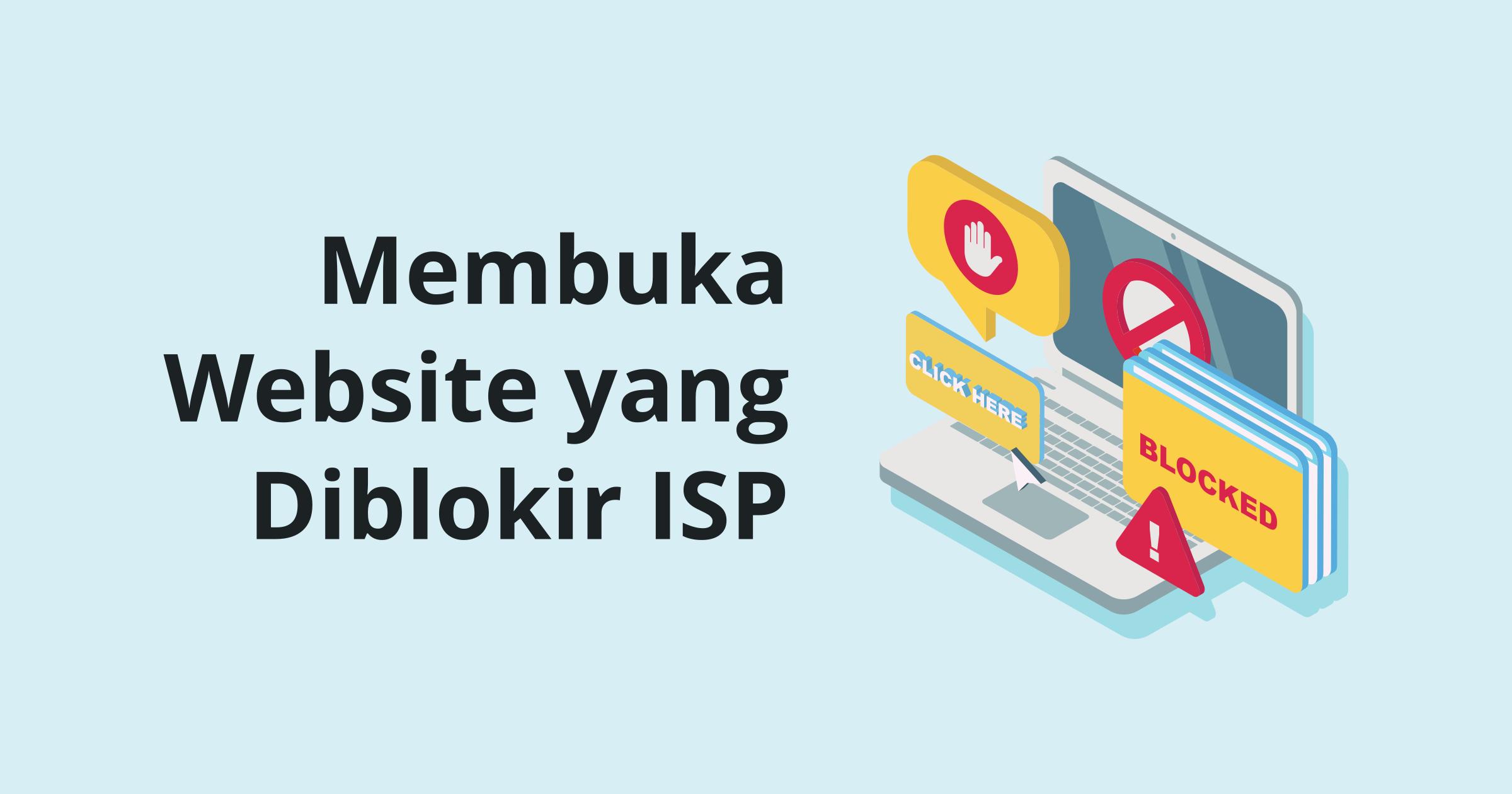 Membuka Situs Web yang Diblokir Dengan Mudah Pada Browser Chrome dan Firefox